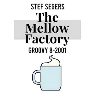 The Mellow Factory Groovy 8-2001